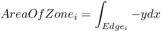 \[ AreaOfZone_{i}=\int_{Edge_{i}} -ydx \]